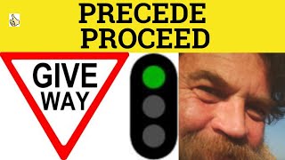 🔵 Precede Proceed  Preceded Proceeded Proceeds Procedure Proceedings Precedent Meaning Examples [upl. by Ecniv]