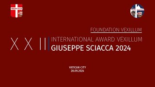 X X II INTERNATIONAL AWARD VEXILLUM GIUSEPPE SCIACCA 2024 CITY OF VATICAN 28092024 [upl. by Anawal433]