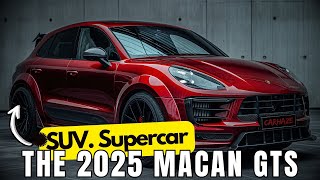 GET READY FOR THE 2025 PORSCHE MACAN GTS 40 🚀 [upl. by Eidson]