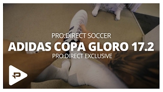 adidas Copa Gloro 172 FG  ProDirect Exclusive [upl. by Notlef]