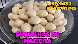 Como fazer Sequilhos de maizena  Apenas 3 ingredientes  Fácil e pratico de fazer [upl. by Lesiram]