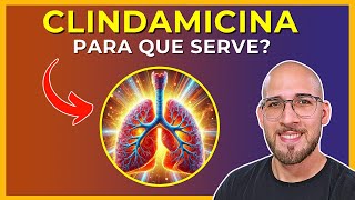 CLINDAMICINA  Para Que Serve e Efeitos Colaterais Entenda TUDO sobre esse antibiótico [upl. by Aniras]