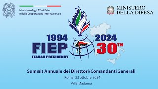 Roma 23 ottobre 2024 FIEP  30° Summit Annuale dei DirettoriComandanti Generali [upl. by Jessamyn]