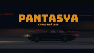 PANTASYA  Carlo Rañises Official Lyric Video [upl. by Adidnere]