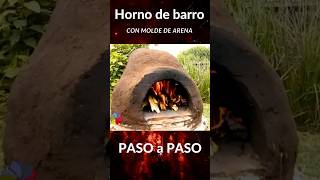 🔥 Cómo HACER un HORNO de BARRO y MUY FÁCIL con MOLDE de ARENA [upl. by Kalb145]