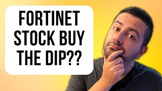 Down 37 Is Fortinet Stock a Buy on the Dip  FTNT Stock Analysis  Fortinet Earnings Review [upl. by Bernie]