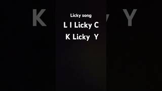 Licky song lyrics [upl. by Cykana]