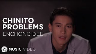 Chinito Problems  Enchong Dee Music Video [upl. by Maressa]