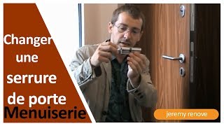 COMMENT CHANGER UNE SERRURE DE PORTE [upl. by Regdirb342]