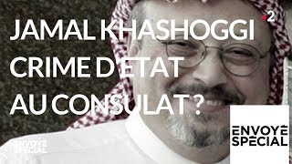 Envoyé spécial Jamal Khashoggi crime dEtat au consulat   25 octobre 2018 France 2 [upl. by Beitch923]