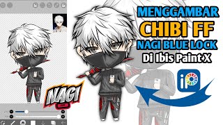 Menggambar Chibi ff Nagi Blue Lock Terbaru Di Ibis paint x [upl. by Annoirb]