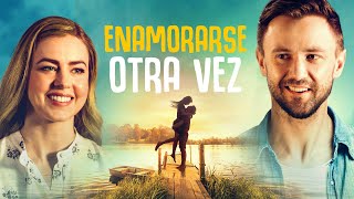 Enamorarse otra vez  Películas Completas en Español Latino [upl. by Delwin]