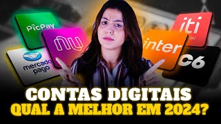 MELHORES CONTAS DIGITAIS EM 2024 NUBANK INTER MERCADO PAGO PICPAY [upl. by Vowel]