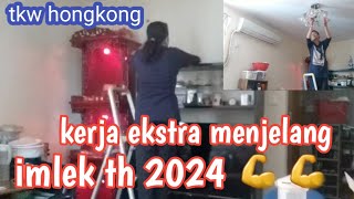 PEKERJAANKU TKW HONGKONG SETIAP MENJELANG HARI RAYA CINA  IMLEK  aktifitas tkw hongkong [upl. by Ahsatin193]