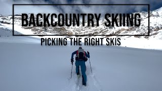 Backcountry Skiing  How to Pick Your Backcountry Setup [upl. by Hpejsoj]