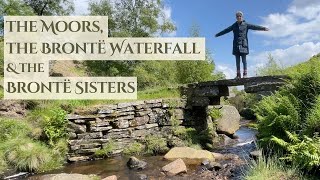 The Moors the Brontë Waterfall amp the Brontë Sisters [upl. by Ecinaej]