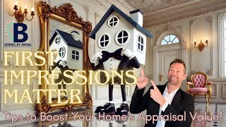 First Impressions Matter Tips to Boost Your Home’s Appraisal Value [upl. by Bassett178]