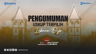 🔴Pengumuman Uskup Terpilih Labuan Bajo [upl. by Leuqer]