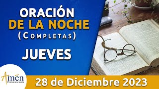 Oración De La Noche Hoy Jueves 28 Diciembre 2023 l Padre Carlos Yepes l Completas l Católica l Dios [upl. by Ativla]