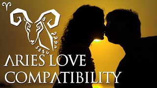 Aries Love Compatibilty Aries Sign Compatibility Guide [upl. by Vierno]