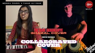 menuka poudel x Fahad Ali Khan ll ek bar dekhlijeye ll music collaboration ghazal [upl. by Lraep585]