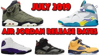 JULY 2019 AIR JORDAN RELEASE DATES UPDATED [upl. by Natie]