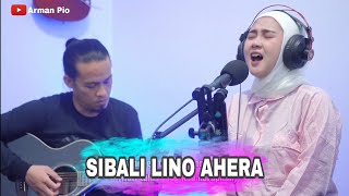 Sibali Lino Ahera  Cover  Andi Ananda Putri ft Arman Pio [upl. by Amary]