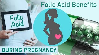 Folic Acid Benefits During Pregnancy [upl. by Allayne3]