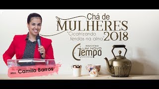 Chá de Mulheres  Cicatrizando Feridas na Alma  Pra Camila Barros [upl. by Noillimaxam]