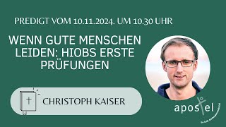 Hiobs erste Prüfungen  Christoph Kaiser [upl. by Oile]