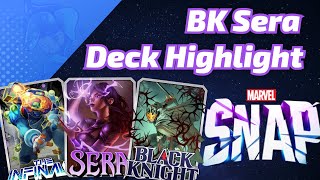 Black Knight Sera  Marvel SNAP Deck Highlight [upl. by Woodson463]