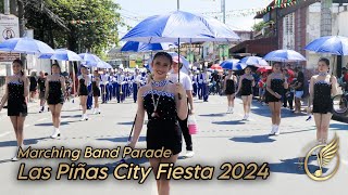 LAS PIÑAS CITY FIESTA 2024  MARCHING BAND PARADE [upl. by Reppart]