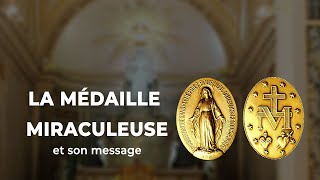 La Médaille Miraculeuse et son message [upl. by Yrekcaz]