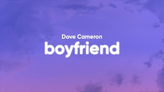 Dove Cameron  Boyfriend Clean  Lyrics [upl. by Gonzalez]