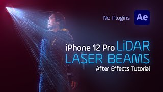 Create iPhone 12 Pro LiDAR Scanner LASER BEAMS  Advanced Light Rays Tutorial in After Effects 2020 [upl. by Fayth]