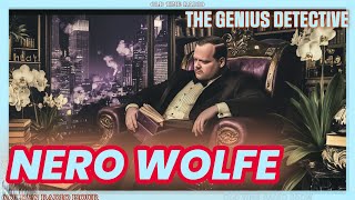 Nero Wolfe The Genius Detective  Old Time Radio Mysteries [upl. by Etteve]