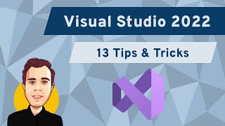 13 Visual Studio 2022 Tips amp Tricks [upl. by Plante635]