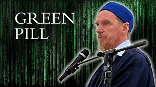 Green Pill – Abdal Hakim Murad [upl. by Aihcrop765]