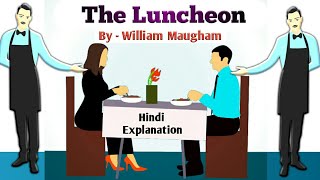 The Luncheon  William Somerset Maugham  SSC  Hindi Explanation  By Jitendra Meher Sir [upl. by Iblok]