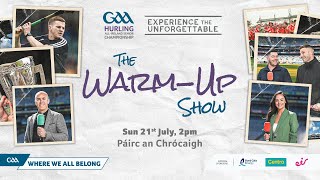 The WarmUp Show  GAA Hurling AllIreland Senior Championship Final [upl. by Aldous]