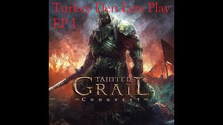 Lets Play Tainted Grail Conquest  Episode 1 [upl. by Llenehs]