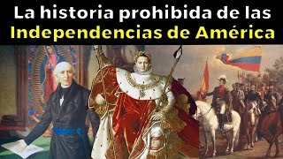 Los secretos ocultos de las Independencias de América [upl. by Harts]