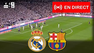 🔴EN DIRECT FC Barcelone contre Real Madrid  Le Clasico LaLiga 2425  Match en direct aujourdhui [upl. by Anirbak]