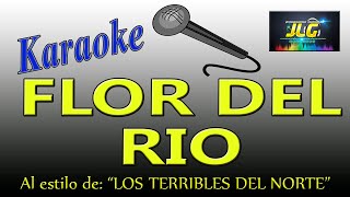 FLOR DEL RIO Karaoke Terribles Del Norte [upl. by Nitsuj]