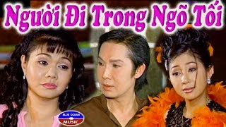 Cai Luong Nguoi Di Trong Ngo Toi [upl. by Aneleairam]