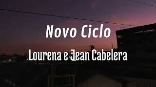 Orgânico 5  Novo Ciclo  Lourena e Jean Cabelera cover [upl. by Ardel638]