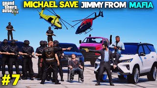 MICHAEL FIGHT WITH MAFIA amp SAVE JIMMY LIFE IN GTA5 EP 7 gta5 technogamerz gaming bgmi gtav [upl. by Munt]