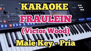 FRAULEINKaraoke  Victor Wood  Male KeyPria [upl. by Hewe]