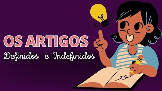 ARTIGOS DEFINIDOS E INDEFINIDOS [upl. by Amend]