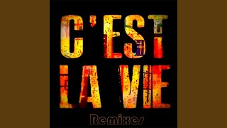 Cest La Vie Extended Summer Remix [upl. by Ataeb]